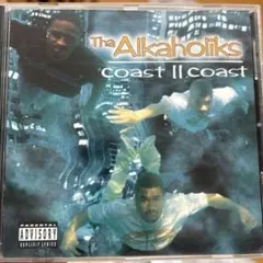 Tha Alkaholiks / coast II coast CD