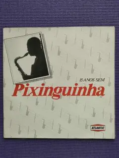 PIXINGUINHA　ピシンギーニャ　ブラジル　ショーロ　LP