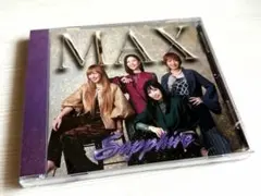 MAX 40th Single『Sapphire ～サファイア～』