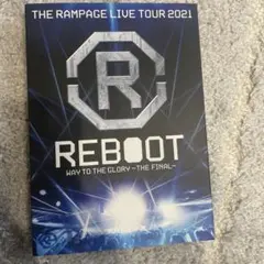 THE RAMPAGE LIVE TOUR 2021 REBOOT
