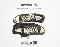【新品】 RHC x CONVERSE ALL STAR AGED OX