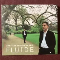 バプティスト・トロティニョン・トリオ/ FLUIDE ジャズ・ピアノCD