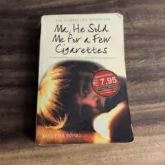 ma he sold me for a few cigarettes Ma, He Sold Me for a Few Cigarettes