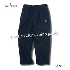 NAUTICA 2tuck Chino Pants ノーティカ ツータックチノ