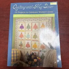 Quilting with My Sister