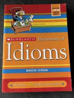 Scholastic Dictionary of Idioms