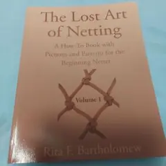 The Lost Art of Netting