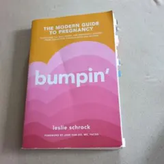 bumpin'- The modern guide to pregnancy