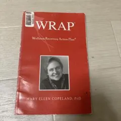 WRAP: Wellness Recovery Action Plan