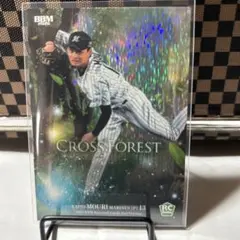 BBM2026 2nd千葉ロッテ　毛利海大 100シリ　cross forest