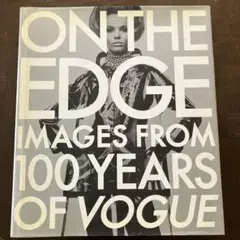 ON THE EDGE IMAGESFROM 100YEARSOFVOGUE - メルカリ