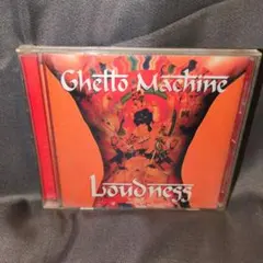 ラウドネス/ゲットー・マシーン