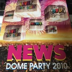 NEWS/NEWS DOME PARTY 2010 LIVE!LIVE!LIV…