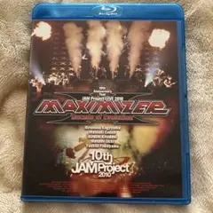 JAM Project/JAM Project LIVE 2010 MAXIM…