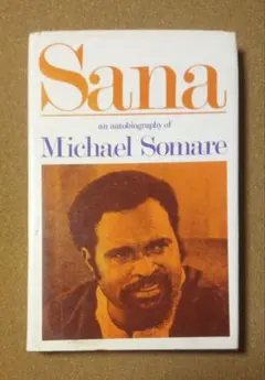 Sana /an autobiographyof Michael Somare