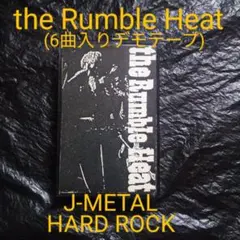 the Rumble Heat / 1st デモテープ ジャパメタ メタル