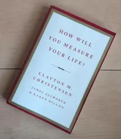 How Will You Measure Your Life? 洋書