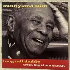 Long Tall Daddy / Sunnyland Slim