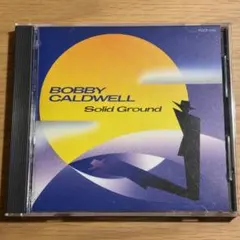【BOBBY CALDWELL】Solid Ground