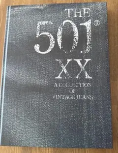 THE 501 XX A COLLECTION OF VINTAGE JEANS