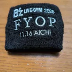 B'z LIVE-GYM 2025 FYOP ガチャ1116愛知リストバンド