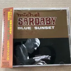 Michel Sardaby ミッシェル・サルダビー/ブルーサンセット