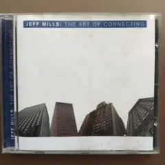 Jeff Mills The Art of Connecting　ジェフ・ミルズ