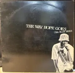 THA BLUE HERB THE WAY HOPE GOES