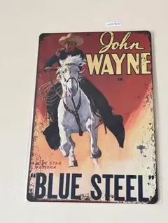 John Wayne BLUE STEEL ブリキ看板