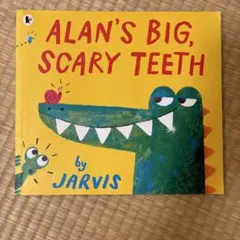 Alan's Big, Scary Teeth 絵本 洋書