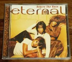 CD ETERNAL エターナル Before The Rain 輸入盤 洋楽