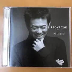 河口恭吾／I LOVE YOU～singles(DVD &CD)