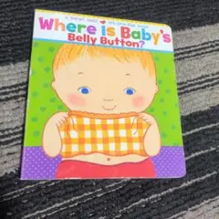 Where is Baby's Belly Button? しかけ絵本