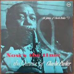 Now's the Time Charlie Parker LPレコード