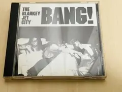 ブランキージェットシティ　BLANKEY JET CITY BANG! CD