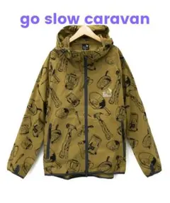 go slow caravan　アウトドアジャケット