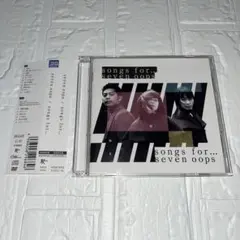 seven oops 『songs for...』