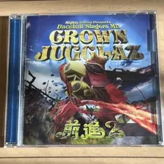 CROWN JUGGLAZ-前進 vol,2-/MIGHTY CROWN