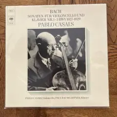 Bach: Sonaten für Violoncello und カザルス