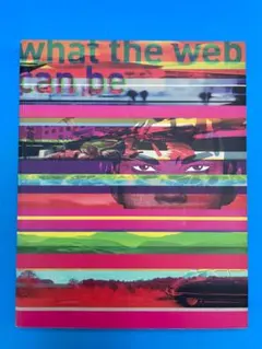 【洋書】What the Web Can Be｜ワット・ザ・ウェブ・キャン・ビー