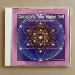 CD～Connecting Your Higher Self ～
