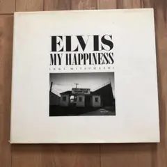 ELVIS MY HAPPINESS IKKI MITSUHASHI 三橋一樹