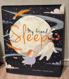 洋書絵本　My Friend Sleep