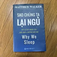 Sao Chúng Ta Lại Ngủ - Matthew Walker