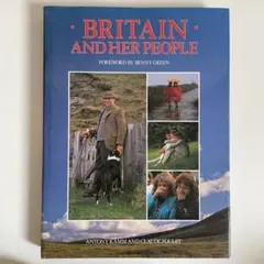 BRITAIN AND HER PEOPLE イギリス紹介写真本