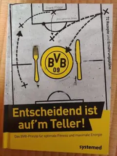 ドルトムント式栄養学　Entscheidend ist auf'm Teller