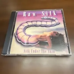 Raw Silk Silk Under The Skin CD