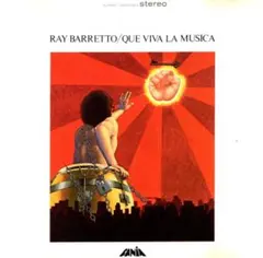 Ray Barretto / Que Viva La Musica