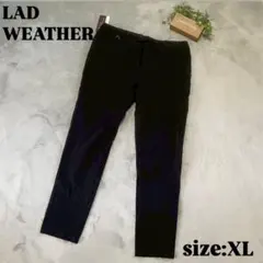 【LAD WEATHER】ラドウェザー（XL）シガレットパンツ ブラック