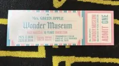 Mrs. GREEN APPLE Wonder Museum 入場券